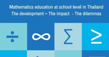 Mathematics education at school level in Thailand The development – The impact – The dilemmas